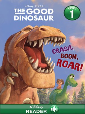 cover image of Crash, Boom, Roar!: A Disney Reader with Audio (Level 1)